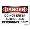 Signmission Safety Sign, OSHA Danger, 12" Height, 18" Width, Do Not Enter Authorized Personnel Only, Landscape OS-DS-D-1218-L-19327